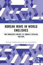 Korean Wave in World Englishes: The Linguistic Impact of Korea's Popular Culture