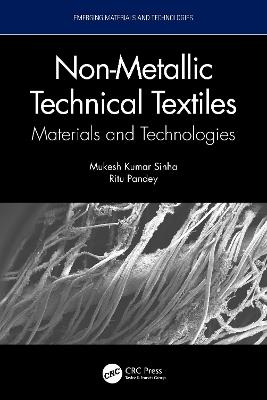 Non-Metallic Technical Textiles: Materials and Technologies - Mukesh Kumar Sinha,Ritu Pandey - cover