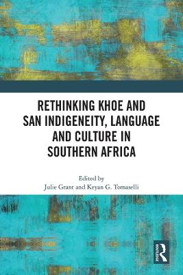 Rethinking Khoe and San Indigeneity, Language and Culture in Southern Africa - cover