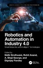 Robotics and Automation in Industry 4.0: Smart Industries and Intelligent Technologies