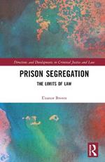 Prison Segregation: The Limits of Law