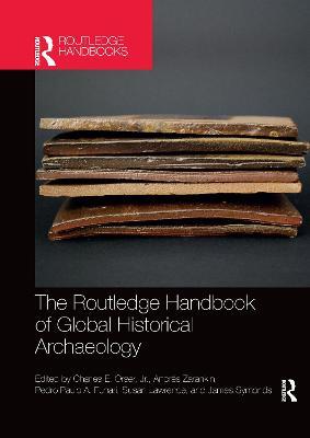 The Routledge Handbook of Global Historical Archaeology - cover