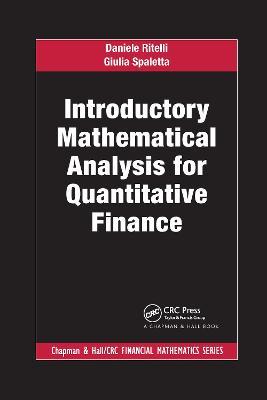 Introductory Mathematical Analysis for Quantitative Finance - Daniele Ritelli,Giulia Spaletta - cover