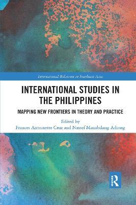 International Studies in the Philippines: Mapping New Frontiers in Theory and Practice - cover