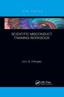 Scientific Misconduct Training Workbook - John Gaetano D'Angelo - cover