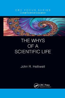 The Whys of a Scientific Life - John R. Helliwell - cover