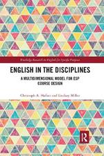 English in the Disciplines: A Multidimensional Model for ESP Course Design