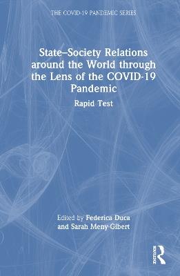 State–Society Relations around the World through the Lens of the COVID-19 Pandemic: Rapid Test - cover