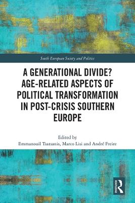 A Generational Divide? Age-related Aspects of Political Transformation in Post-crisis Southern Europe - cover