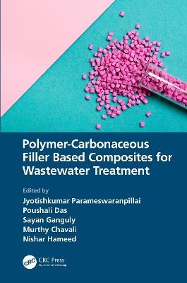 Polymer-Carbonaceous Filler Based Composites for Wastewater Treatment - cover