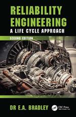 Reliability Engineering: A Life Cycle Approach