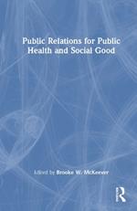 Public Relations for Public Health and Social Good