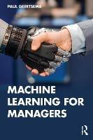 Machine Learning for Managers - Paul Geertsema - cover