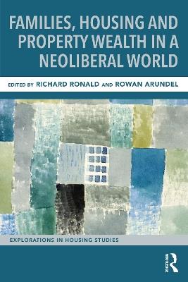 Families, Housing and Property Wealth in a Neoliberal World - cover