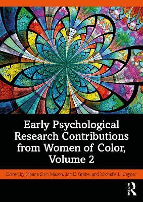Early Psychological Research Contributions from Women of Color, Volume 2 - cover