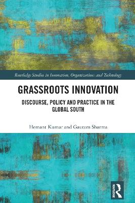 Grassroots Innovation: Discourse, Policy and Practice in the Global South - Hemant Kumar,Gautam Sharma - cover