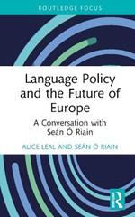 Language Policy and the Future of Europe: A Conversation with Seán Ó Riain