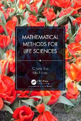 Mathematical Methods for Life Sciences - Cinzia Bisi,Rita Fioresi - cover