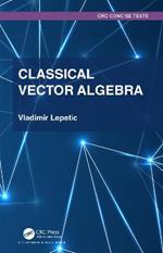 Classical Vector Algebra