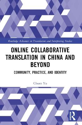 Online Collaborative Translation in China and Beyond: Community, Practice, and Identity - Chuan Yu - cover