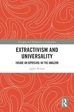 Extractivism and Universality: Inside an Uprising in the Amazon