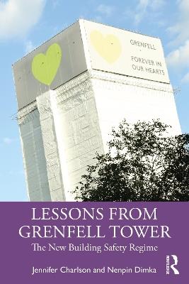 Lessons from Grenfell Tower: The New Building Safety Regime - Jennifer Charlson,Nenpin Dimka - cover
