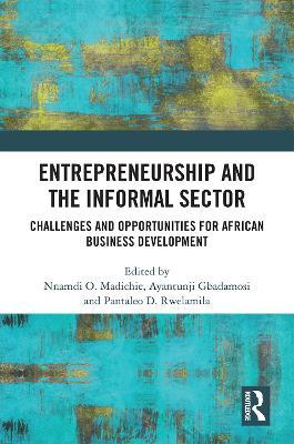 Entrepreneurship and the Informal Sector: Challenges and Opportunities for African Business Development - cover