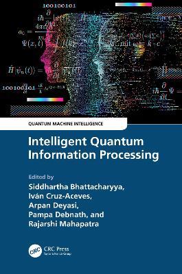 Intelligent Quantum Information Processing - cover