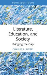 Literature, Education, and Society: Bridging the Gap