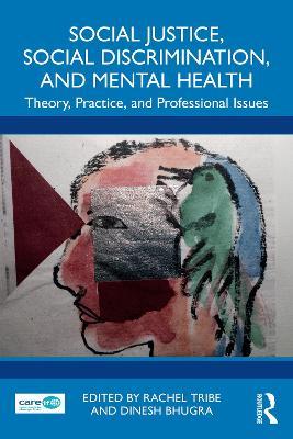 Social Justice, Social Discrimination, and Mental Health: Theory, Practice, and Professional Issues - cover