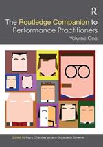 The Routledge Companion to Performance Practitioners: Volume One