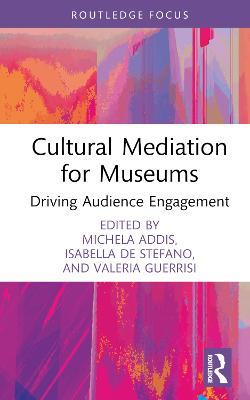 Cultural Mediation for Museums: Driving Audience Engagement - cover