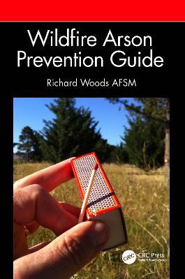 Wildfire Arson Prevention Guide - Richard Woods AFSM - cover