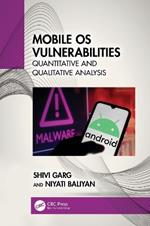 Mobile OS Vulnerabilities: Quantitative and Qualitative Analysis