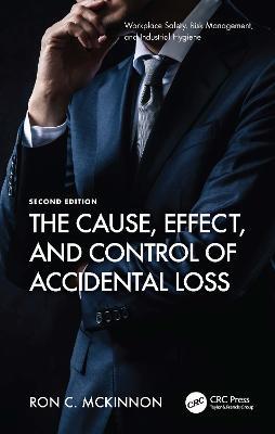 The Cause, Effect, and Control of Accidental Loss - Ron C. McKinnon - cover