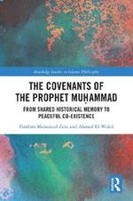 The Covenants of the Prophet Mu?ammad: From Shared Historical Memory to Peaceful Co-existence