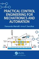 Practical Control Engineering for Mechatronics and Automation