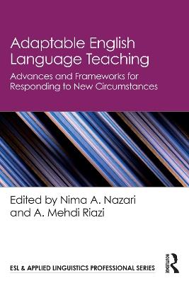 Adaptable English Language Teaching: Advances and Frameworks for Responding to New Circumstances - cover