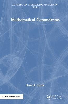 Mathematical Conundrums - Barry R. Clarke - cover