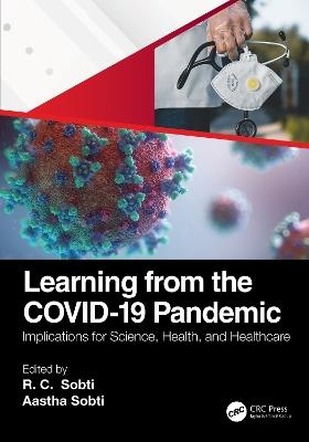 Learning from the COVID-19 Pandemic: Implications for Science, Health, and Healthcare - cover