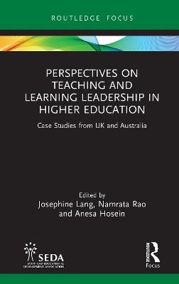 Perspectives on Teaching and Learning Leadership in Higher Education: Case Studies from UK and Australia - cover