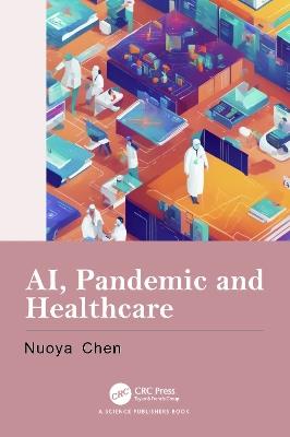 AI, Pandemic and Healthcare - Nuoya Chen - cover