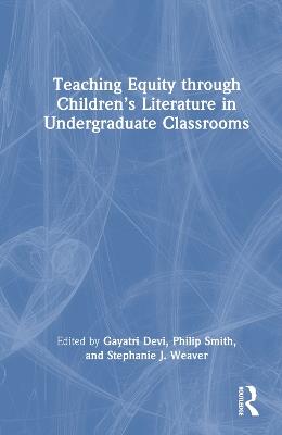 Teaching Equity through Children’s Literature in Undergraduate Classrooms - cover