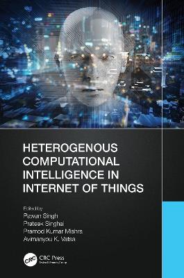 Heterogenous Computational Intelligence in Internet of Things - cover