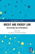 Brexit and Energy Law: Implications and Opportunities