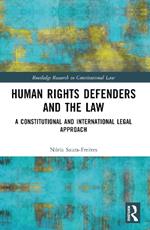 Human Rights Defenders and the Law: A Constitutional and International Legal Approach