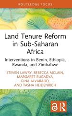 Land Tenure Reform in Sub-Saharan Africa: Interventions in Benin, Ethiopia, Rwanda, and Zimbabwe