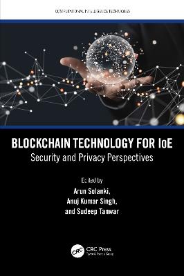 Blockchain Technology for IoE: Security and Privacy Perspectives - cover