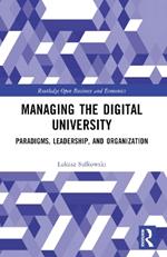 Managing the Digital University: Paradigms, Leadership, and Organization