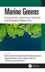 Marine Greens: Environmental, Agricultural, Industrial and Biomedical Applications